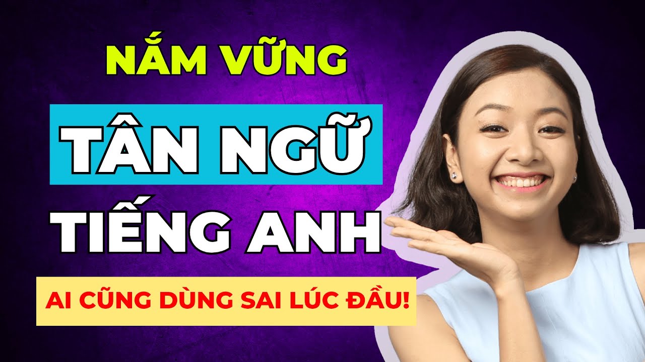 Cách Dùng Tân Ngữ Trong Tiếng Anh – Không Còn Bị Nhầm Với Chủ Ngữ