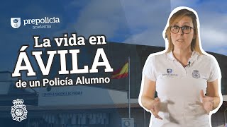 La vida en Ávila de un Policía Alumno