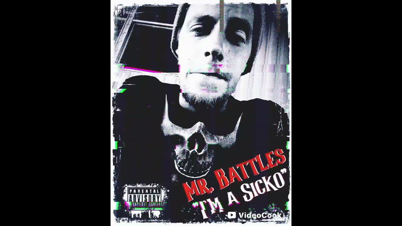 Mr.Battles -"Im a Sicko"