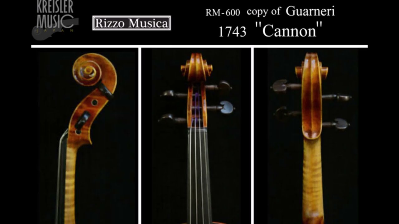 Rizzo Musica 600 バイオリン ガルネリ 1743 Cannonモデル 欧州材