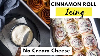 Quick Cinnamon Roll Icing without Cream Cheese