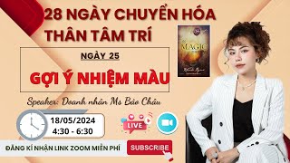 ✅ NGÀY 25: GỢI Ý NHIỆM MÀU