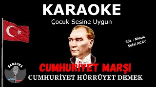 Cumhuriyet Marşı - Cumhuriyet Hürriyet Demek KARAOKE Resimi