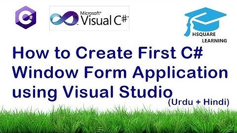 How to Create First C# Window Form Application using Visual Studio (Urdu+Hindi)