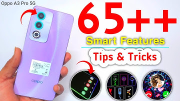 Oppo A3 Pro 5G Tips And Tricks In Hindi | Oppo A3 Pro Hidden Features | Top 65+