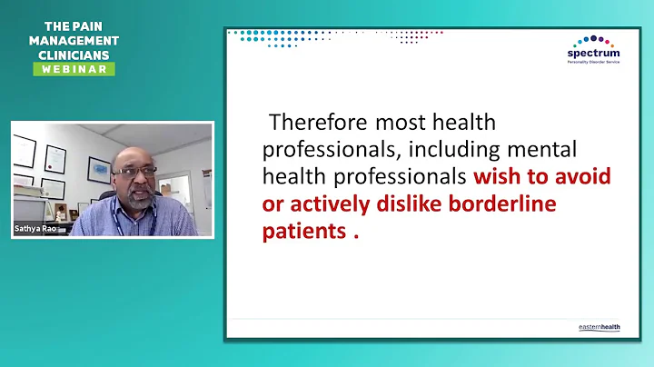 Borderline Personality Disorder & Chronic Pain Webinar - Dr Sathya Rao