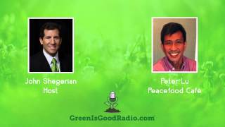 GreenIsGood - Peter Lu - Peacefood Cafe