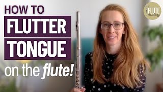 How to FLUTTER TONGUE on the flute!