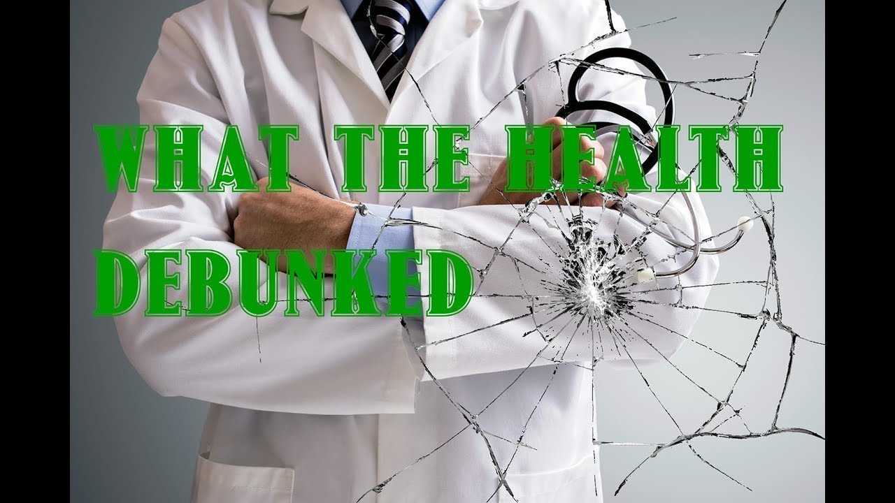 what the health myths debunked - YouTube