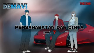 Persahabatan dan cinta part 7 _THE END _( DEMAVI ) animasi sekolah