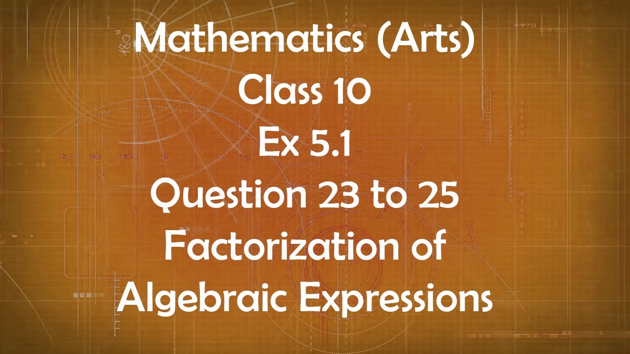 Class 10th General Maths Arts Group Ex 5.1 Question 23 to 25 ...