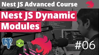 Nest JS Advanced Course - Nest JS Dynamic Modules Part-1  #06