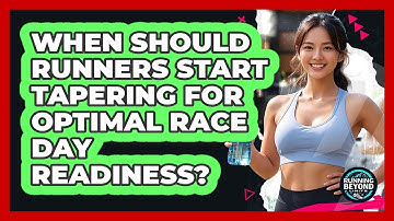 When Should Runners Start Tapering For Optimal Race Day Readiness? - Running Beyond Limits