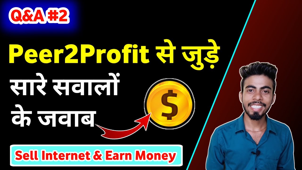 Peer2Profit Q&A | Peer2Profit से जुड़े सारे सवालों के जवाब | Digitylo Q&A #2