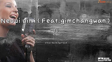 Neoui uimi(Feat.gimchangwan) - IU (Instrumental & Lyrics)
