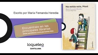 Book trailer: No estás solo Maxi, de María Fernanda Heredia