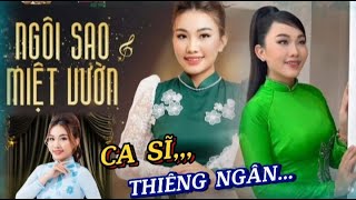 Thiêng Ngân Hát Hội Quán Ngôi Sao Miệt Vườn Rất Thành Công