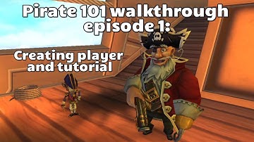 Pirate101 Full Game Walkthrough Episode 1: Creating Character and Tutorial