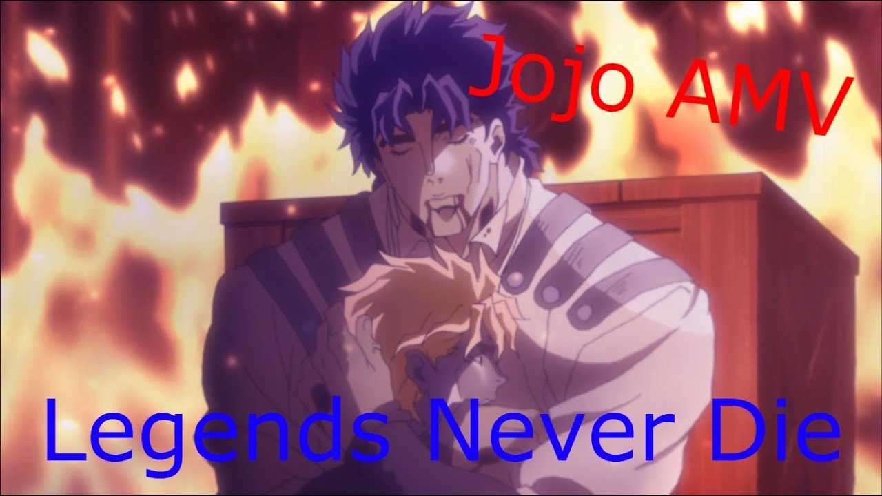 Legends Never Die (Jojo AMV)