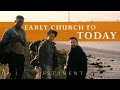 From the Early Church to Today