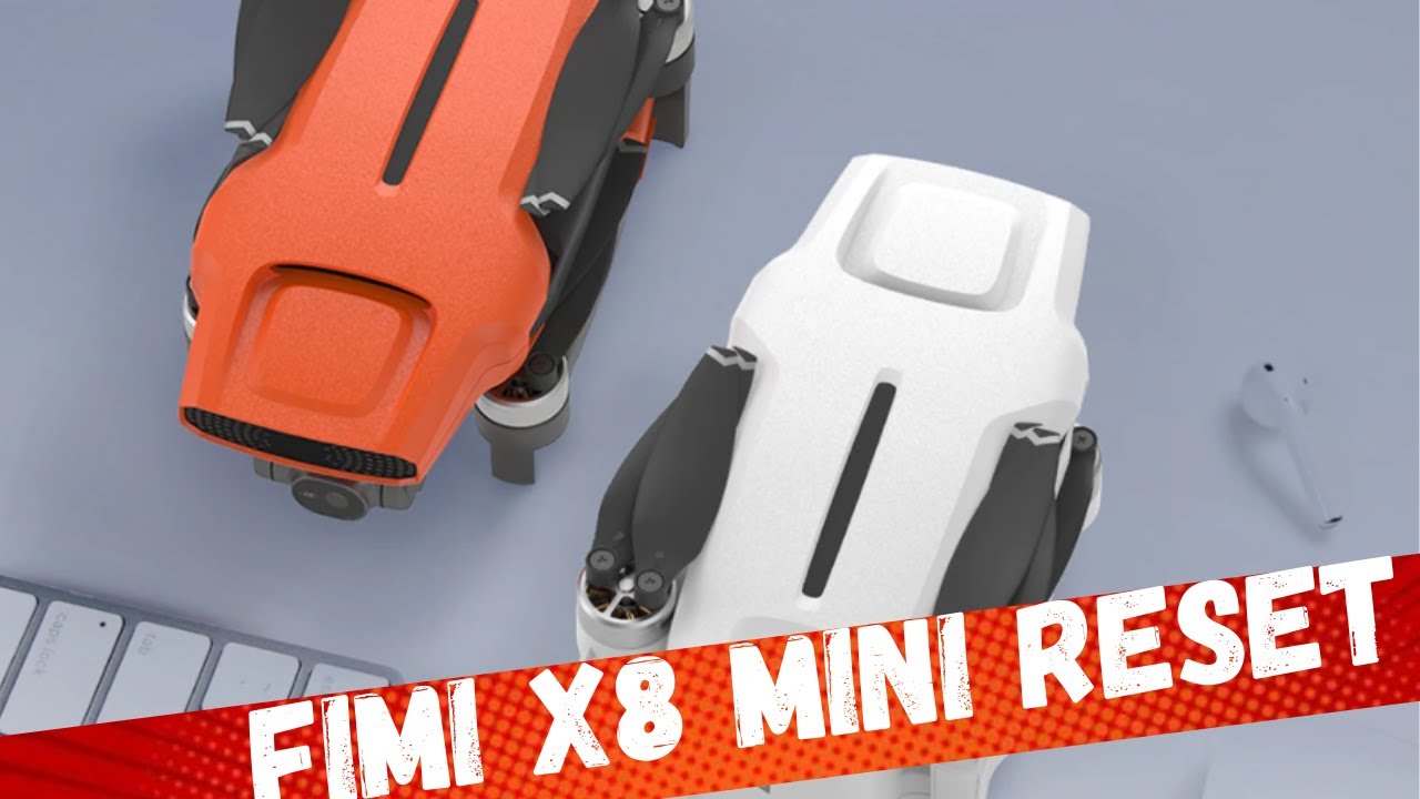 Fimi x8 Mini Reset Donwgrade