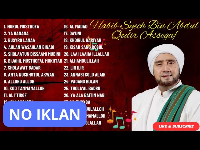 Sholawat Sepanjang Masa | Habib Syech Bin Abdul Qadir Assegaf | Tanpa Iklan class=