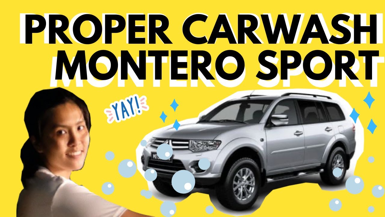 PROPER CARWASH OF MONTERO SPORT
