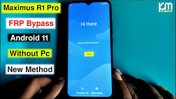 MAXIMUS R1 PRO FRP BYPASS ANDROID 11 | GOOGLE ACCOUNT/FRP UNLOCK MAXIMUS R1 PRO WITHOUT PC