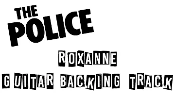 The Police - Roxanne Guitar Backing Track (No Guitar)