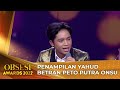 BETRAN PETO PUTRA ONSU - PESTA | OBSESI AWARDS 2022