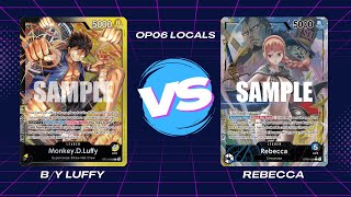 ST13 BY Luffy vs Rebecca | One Piece TCG | OP06 Locals Gameplay