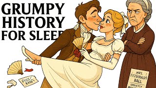 How To Party Like A Regency Era Debutante | Grumpy History For Sleep