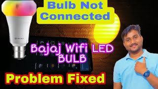 Wifi Bajaj। LED Bulb Not Connected fixed Problem 💯👍🏻👍🏻 screenshot 3