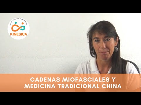 Cadenas Miofasciales y la Medicina Tradicional China - Kinésica