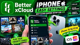 Better X Cloud Gaming iPhone Settings 2026 📱 | Best Cloud Gaming Setup for iOS screenshot 2