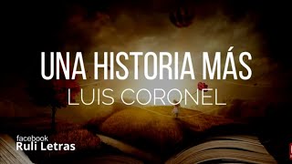 Video thumbnail of "Una Historia Más - Luis Coronel (Letra) (Lyrics)"