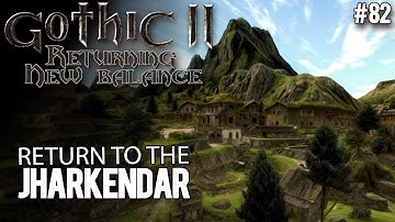 82. Return to the Jharkendar - Gothic II New Balance guide