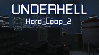 Underhell - [Hord_Loop_2]