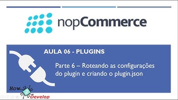NopCommerce Aula 06 - Desenvolvimento de Plugins Parte 6