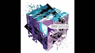 Tipper - On The Natch