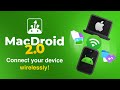 MacDroid 2.0: Wireless Android-Mac Connection 🚀