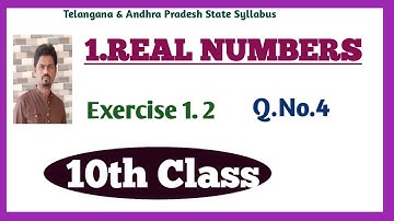 10th Real Numbers | Exercise 1.2 | Q.No.4 | TS & AP.