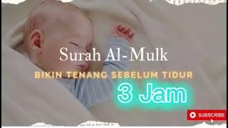 Al Mulk (Bikin tenang sebelum tidur)