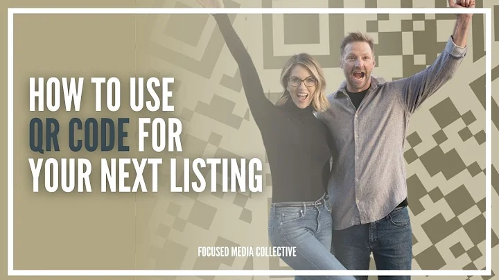 4 Ways to Use a QR Code to Market Your Next Real Estate Listing