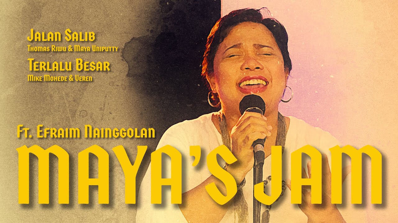 Ep. 10 | Maya's Jam Ft.  Efraim Nainggolan