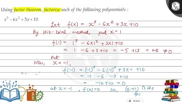 Using factor theorem, factorize each of the following polynomials :...