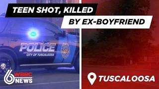 Tuscaloosa Police: Teenager shot, killed by ex-boyfriend