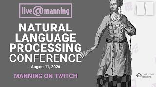 live@Manning Natural Language Processing Conference | August 11, 2020