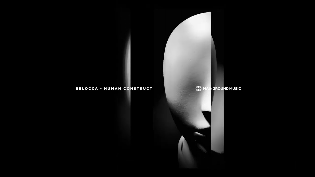 在 YouTube 上觀看「Belocca - Human Construct」 在 YouTube 上觀看「Belocca - Human Construct」