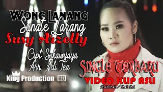 Download Mp3 WONG LANANG SUNATE LARANG VOC SUSY ARZETTY VIDEO KLIP ASLI SINGLE TERBARU 2020 21